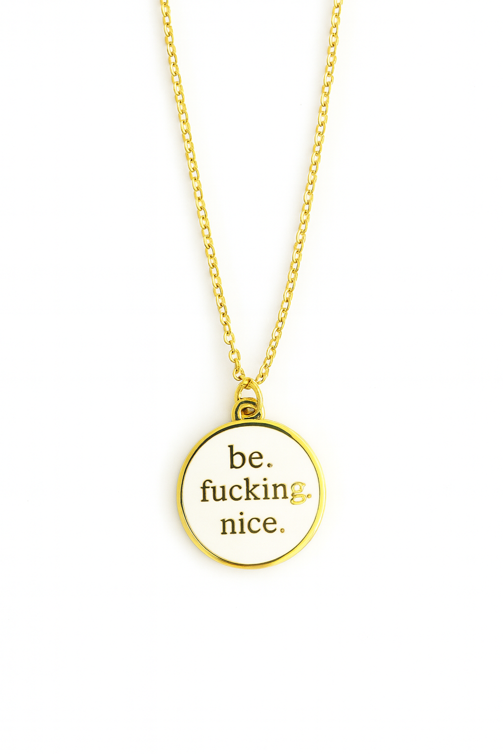 Be Fucking Nice | Pendant Necklace | Gold & Pearl White