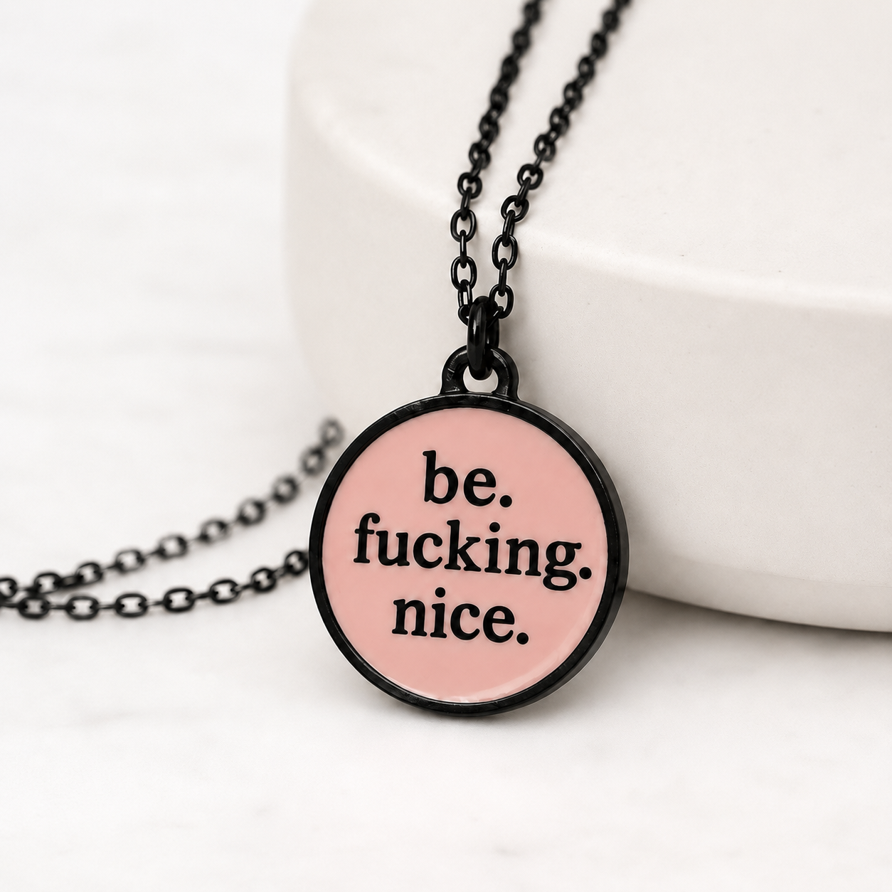 Be Fucking Nice | Pendant Necklace | Matte Black & Pink