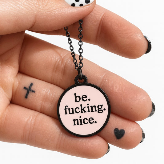 be. fucking. nice necklace